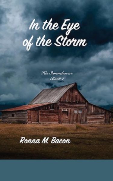 Cover for Ronna M Bacon · In The Eye Of The Storm (Paperback Book) (2019)