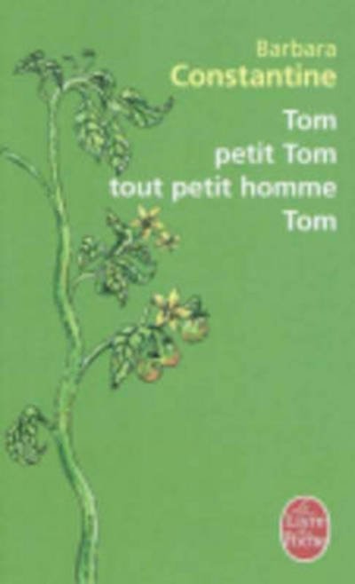 Cover for Constantine · Tom Petit Tom Tout Petit Homme Tom (Ldp Litterature) (French Edition) (Taschenbuch) [French edition] (2011)