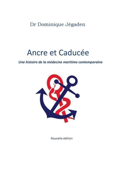 Cover for Jégaden · Ancre et Caducée (Book) (2018)