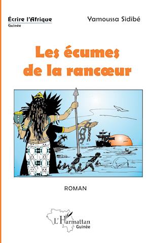 Cover for Yamoussa Sidibe · Les écumes de la rancoeur. roman (Paperback Book) (2020)