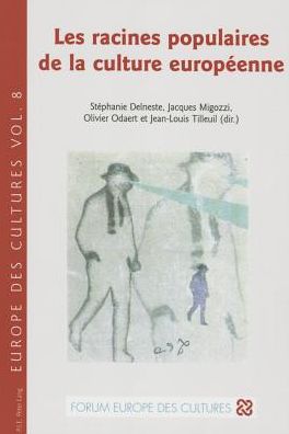 Cover for Olivier B&gt;jacques / Odaert · Les Racines Populaires De La Culture Europaeenne (Paperback Book) [French edition] (2014)