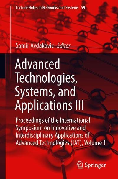 Cover for Advanced Technologies Systems and Applications III (Book) [1st ed. 2019 edition] (2018)