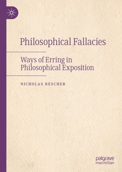 Cover for Nicholas Rescher · Philosophical Fallacies: Ways of Erring in Philosophical Exposition (Hardcover Book) [1st ed. 2022 edition] (2022)