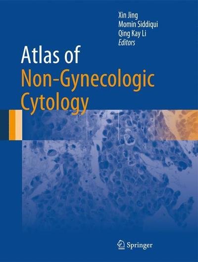 Atlas of Non Gynecologic Cytology -  - Libros - Springer International Publishing AG - 9783319896731 - 18 de julio de 2018