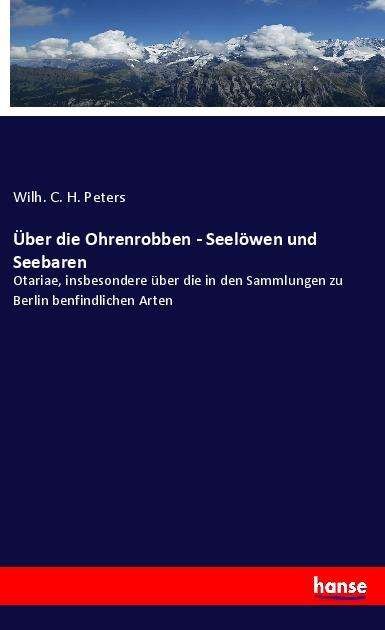 Cover for Peters · Über die Ohrenrobben - Seelöwen (Buch) (2022)