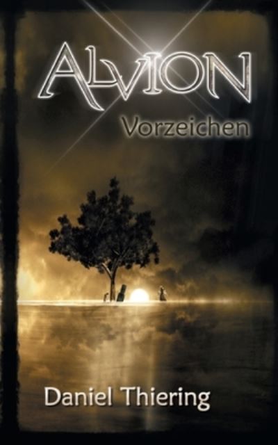 Cover for Thiering · Alvion - Vorzeichen (Book) (2020)