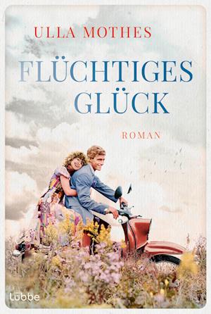 Cover for Ulla Mothes · FlÃ¼chtiges GlÃ¼ck (Book)