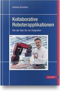 Cover for Schunkert · Kollaborative Roboterapplikat (Book) (2021)