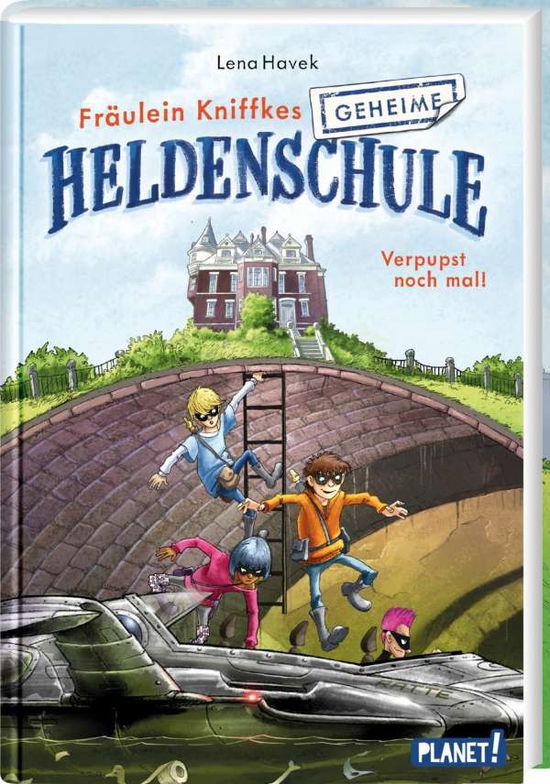 Cover for Lena Havek · Fräulein Kniffkes geheime Heldenschule 2: Verpupst noch mal! (Hardcover Book) (2021)