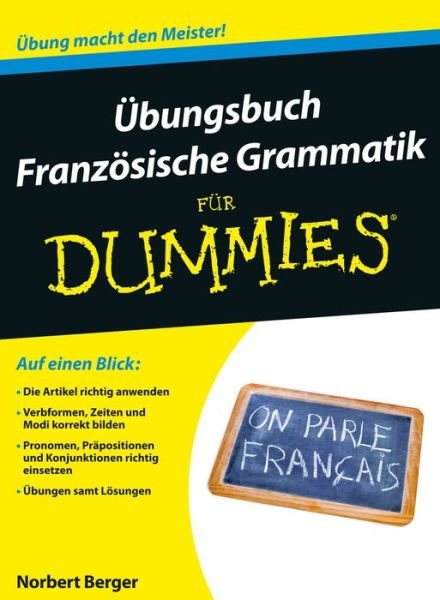 Cover for Norbert Berger · Ubungsbuch Franzosische Grammatik fur Dummies - Fur Dummies (Pocketbok) (2014)