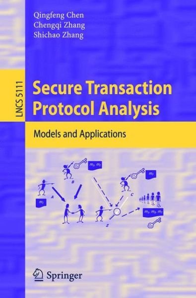 Cover for Qingfeng Chen · Secure Transaction Protocol Analysis - Lecture Notes in Computer Science (Paperback Book) (2008)