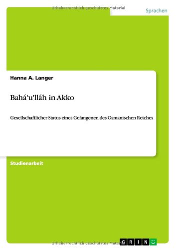 Cover for Langer · Bahá'u'lláh in Akko (Paperback Book) [German edition] (2012)