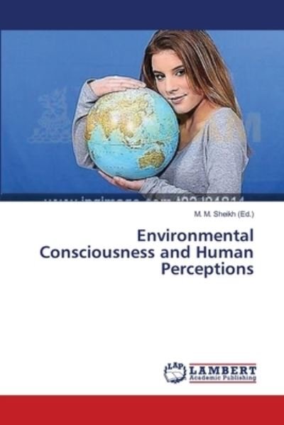 Cover for Sheikh M M · Environmental Consciousness and Human Perceptions (Paperback Book) (2013)