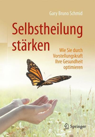 Cover for Schmid · Selbstheilung staerken (Book) (2018)