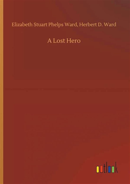 Cover for Ward · A Lost Hero (Buch) (2018)