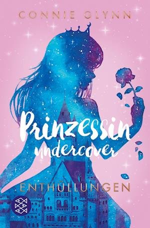 Cover for Connie Glynn · Prinzessin undercover  Enthüllungen (Buch) (2023)