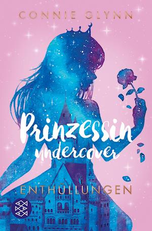 Cover for Connie Glynn · Prinzessin undercover  Enthüllungen (Book) (2023)