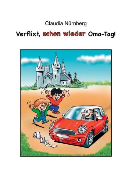 Cover for Nürnberg · Verflixt, schon wieder Oma-Tag (Book) (2016)