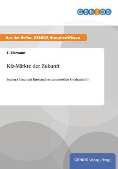 Cover for T Eismann · Kfz-markte Der Zukunft (Paperback Book) (2015)