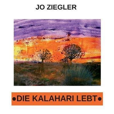 Cover for Ziegler · Die Kalahari lebt (Book) (2019)