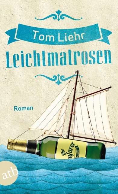 Cover for Tom Liehr · Leichtmatrosen (Paperback Book) (2015)