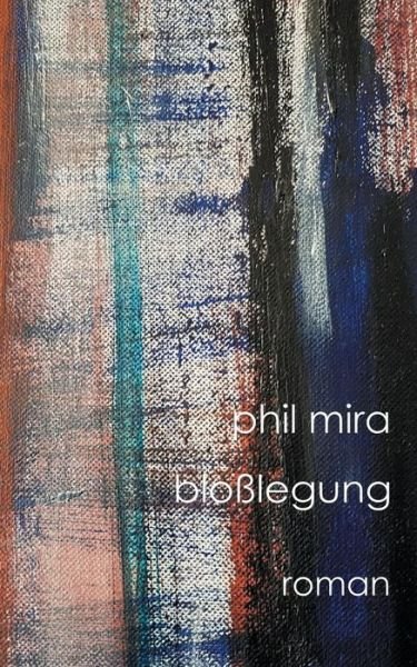 Cover for Mira · Bloßlegung (Book)