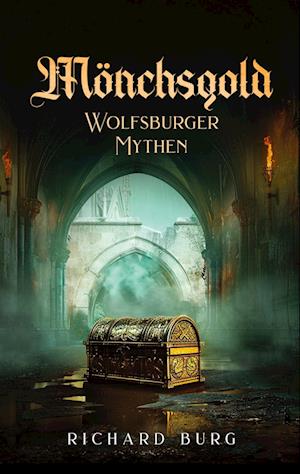 Cover for Richard Burg · Mönchsgold (Book) (2024)