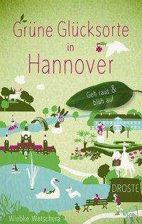 Cover for Wetschera · Grüne Glücksorte in Hannover (Bog)