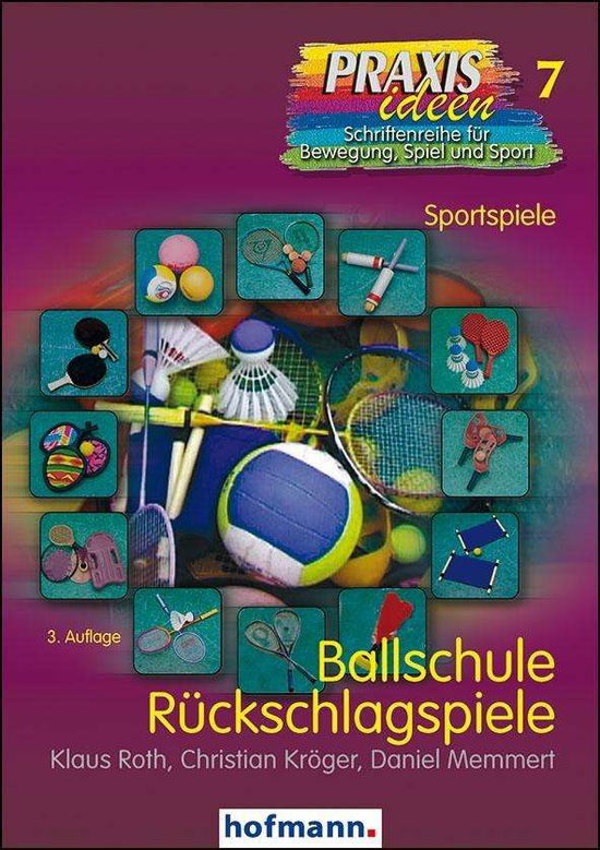 Cover for K. Roth · Ballschule Rückschlagspiele (Bok)