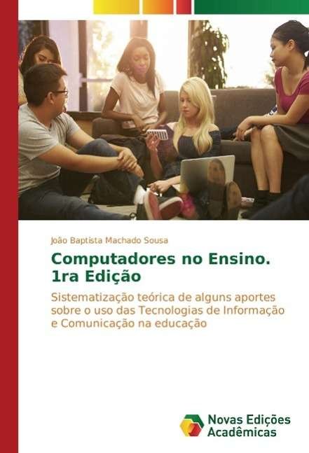 Cover for Sousa · Computadores no Ensino. 1ra Ediçã (Book)
