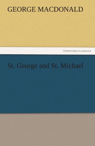 Cover for George Macdonald · St. George and St. Michael (Tredition Classics) (Paperback Bog) (2011)