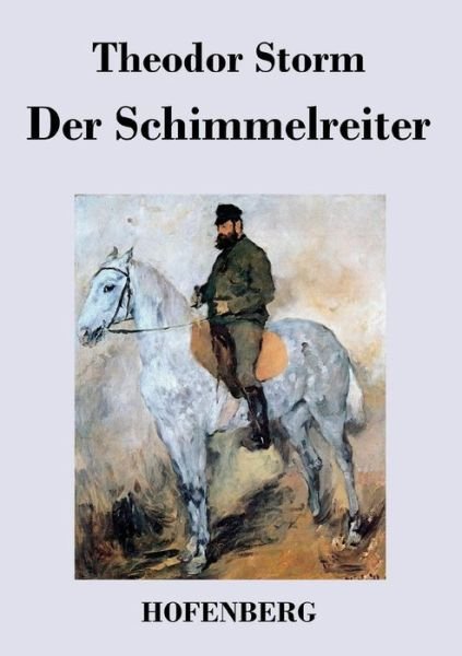 Cover for Theodor Storm · Der Schimmelreiter (Taschenbuch) (2016)