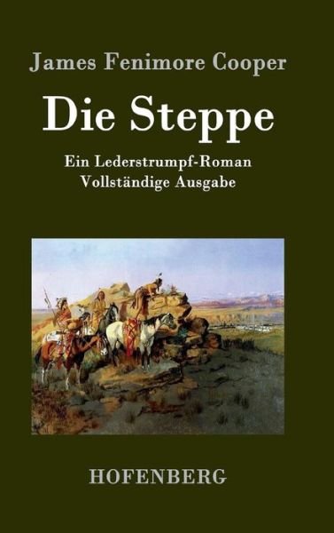 Cover for James Fenimore Cooper · Die Steppe (Inbunden Bok) (2017)