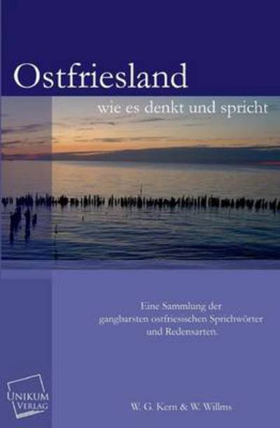 Cover for W. Willms · Ostfriesland Wie Es Denkt Und Spricht (Taschenbuch) [German edition] (2013)