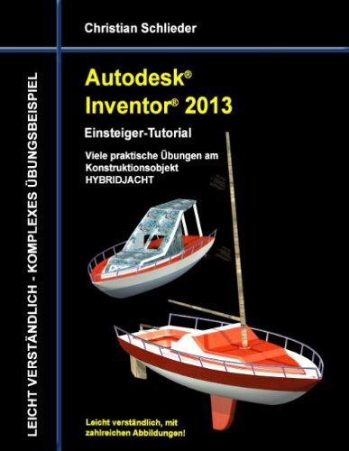 Cover for Christian Schlieder · Autodesk Inventor 2013 - Einsteiger-tutorial (Paperback Book) [German edition] (2013)