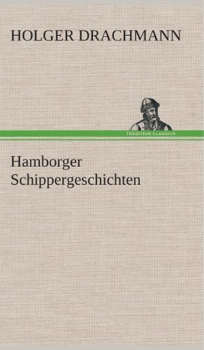 Cover for Holger Drachmann · Hamborger Schippergeschichten (Inbunden Bok) [German edition] (2013)