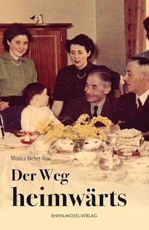 Cover for Monica Weber-Nau · Der Weg heimwärts (Book) (2023)