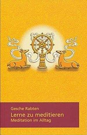 Cover for Gesche Rabten · Lerne zu meditieren (Pocketbok) (2007)
