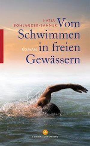 Cover for Katja Bohlander-Sahner · Vom Schwimmen in freien Gewässern (Paperback Book) (2021)