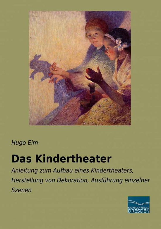 Cover for Elm · Das Kindertheater (Book)