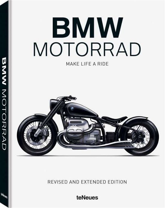 BMW Motorrad: Make Life a Ride - Teneues - Livros - teNeues Publishing UK Ltd - 9783961712731 - 15 de fevereiro de 2021