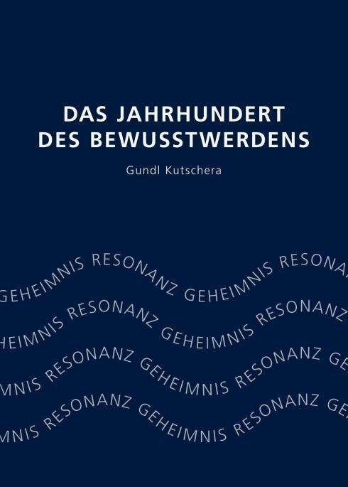 Cover for Kutschera · Das Jahrhundert des Bewusstwe (Book)