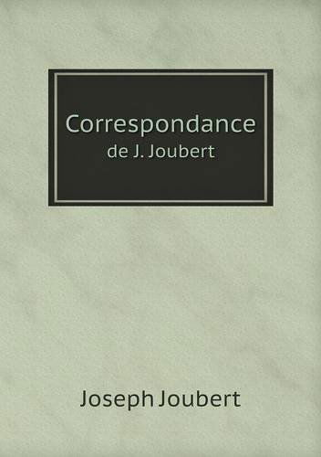 Cover for Joseph Joubert · Correspondance De J. Joubert (Paperback Book) [French edition] (2013)