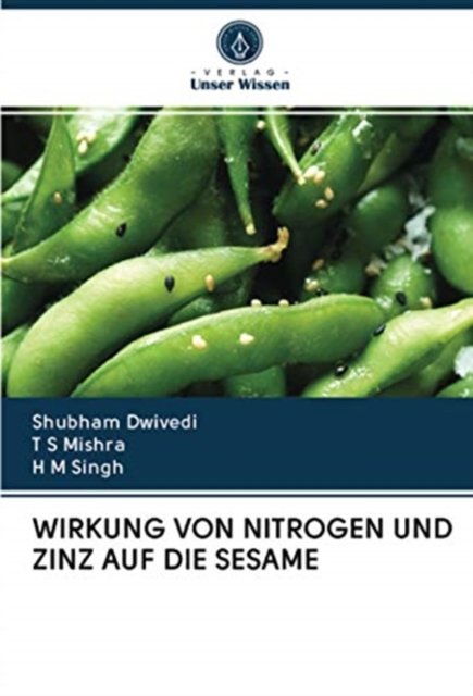 Cover for Shubham Dwivedi · Wirkung Von Nitrogen Und Zinz Auf Die Sesame (Taschenbuch) (2020)