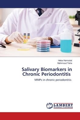 Cover for Heba Hamodat · Salivary Biomarkers in Chronic Periodontitis (Pocketbok) (2021)