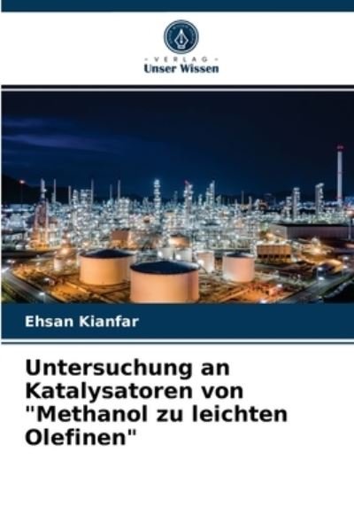 Cover for Ehsan Kianfar · Untersuchung an Katalysatoren von Methanol zu leichten Olefinen (Paperback Bog) (2021)