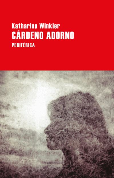 Cover for Katharina Winkler · Cárdeno adorno (Paperback Book) (2020)