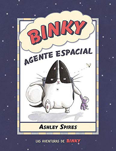 Cover for Ashley Spires · Binky, agente espacial (Inbunden Bok) (2020)