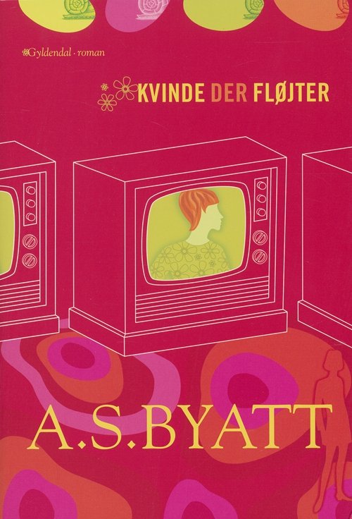 Cover for A.S. Byatt · Kvinde der fløjter (Sewn Spine Book) [1e uitgave] (2005)