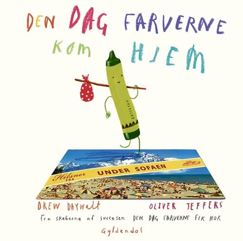 Cover for Drew Daywalt; Oliver Jeffers · Den dag farverne kom hjem (Bound Book) [1º edição] (2018)